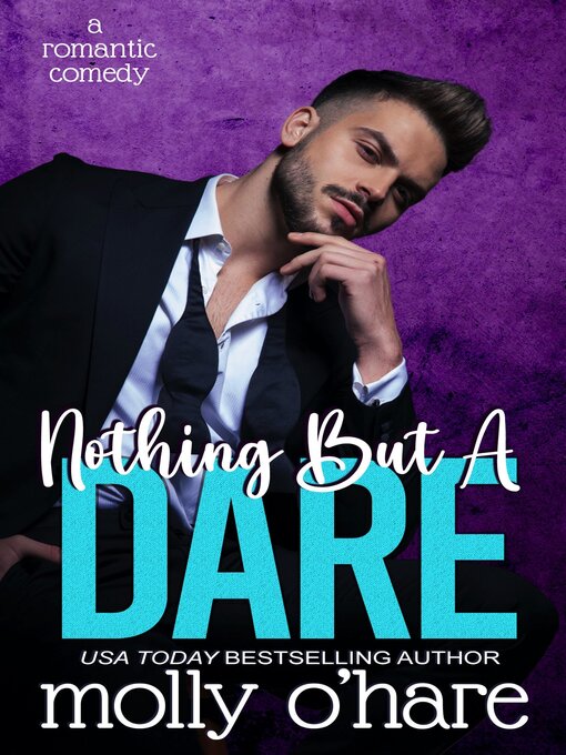 Title details for Nothing But a Dare by Molly O'Hare - Available